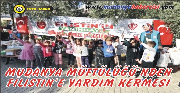MUDANYA MFTLܒNDEN FLSTNE YARDIM KERMES